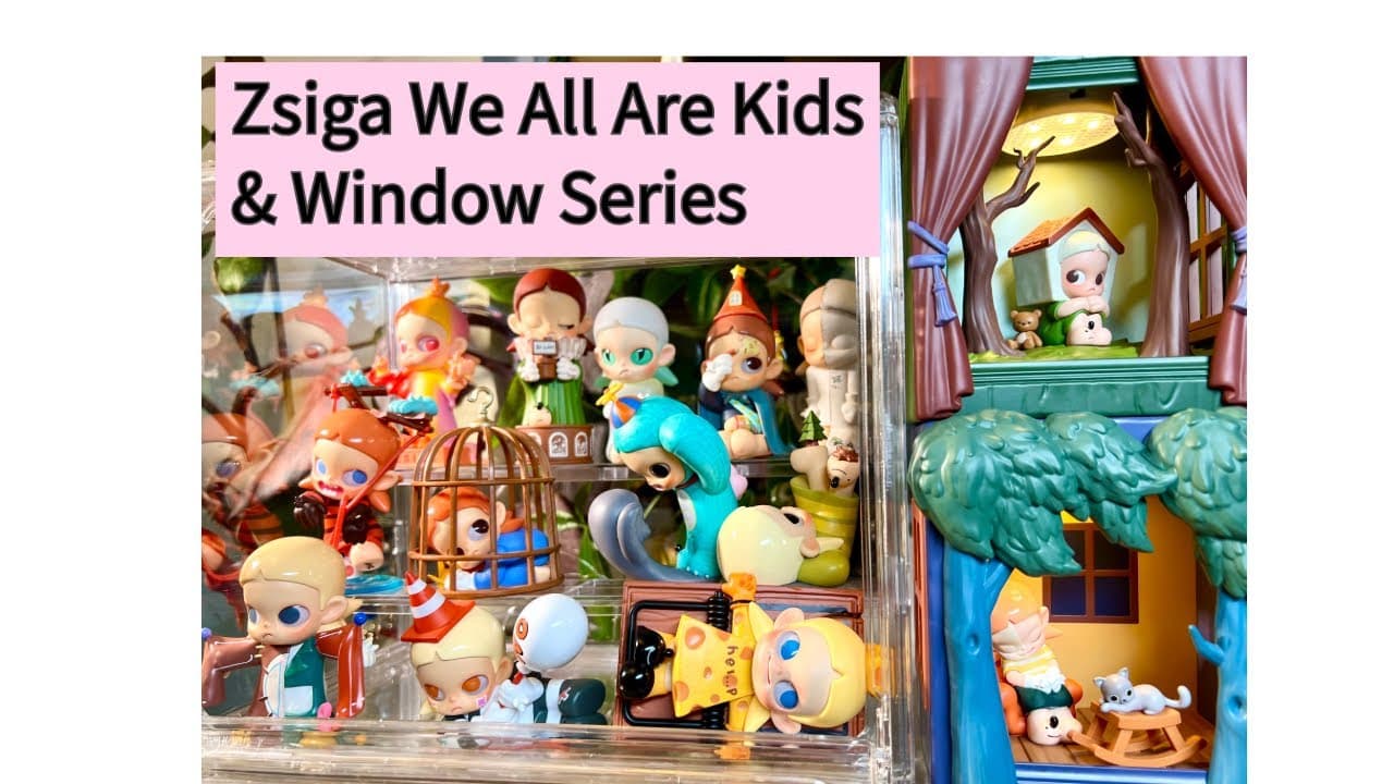 Unboxing Pop Mart Blind Boxes Zsiga We All Are Kids and Zsiga The Window Series
